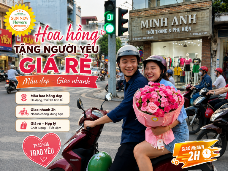 Hoa hồng tặng người yêu giá rẻ: Mẫu đẹp, giao nhanh | Sun New