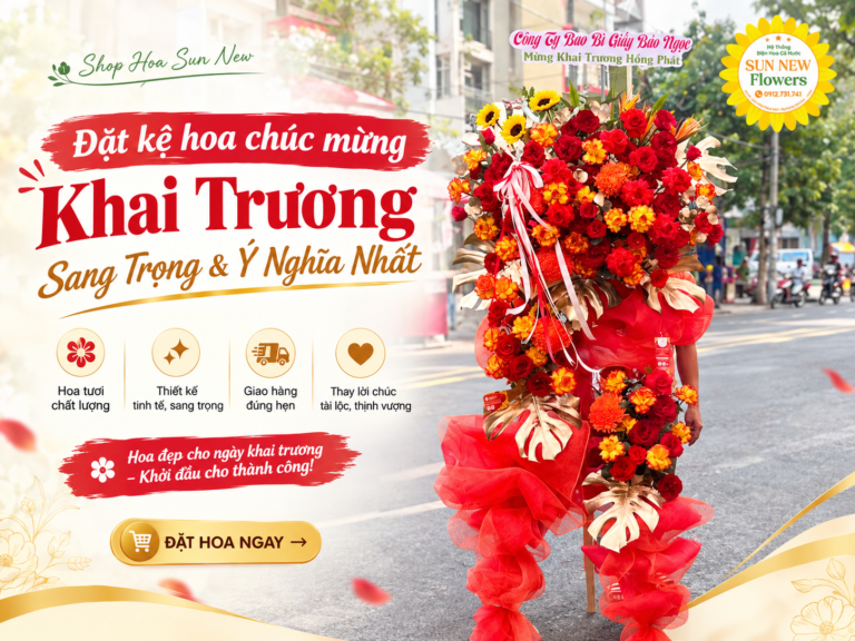 Đặt kệ hoa chúc mừng khai trương sang trọng và ý nghĩa nhất